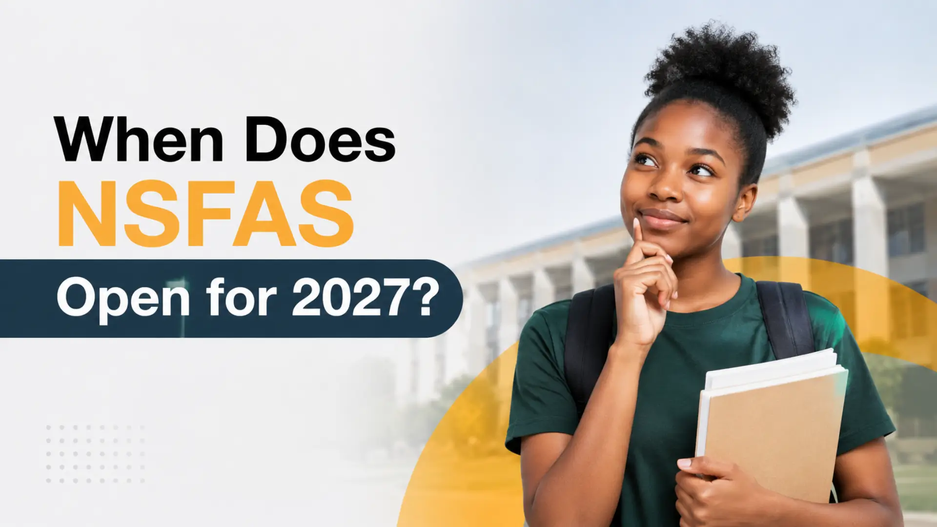 When Does NSFAS Open for 2027?